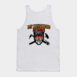 Welder - My Boyfriend Is Hot! Tank Top